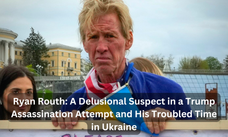 Ryan Routh: A Delusional Suspect in a Trump Assassination Attempt and His Troubled Time in Ukraine